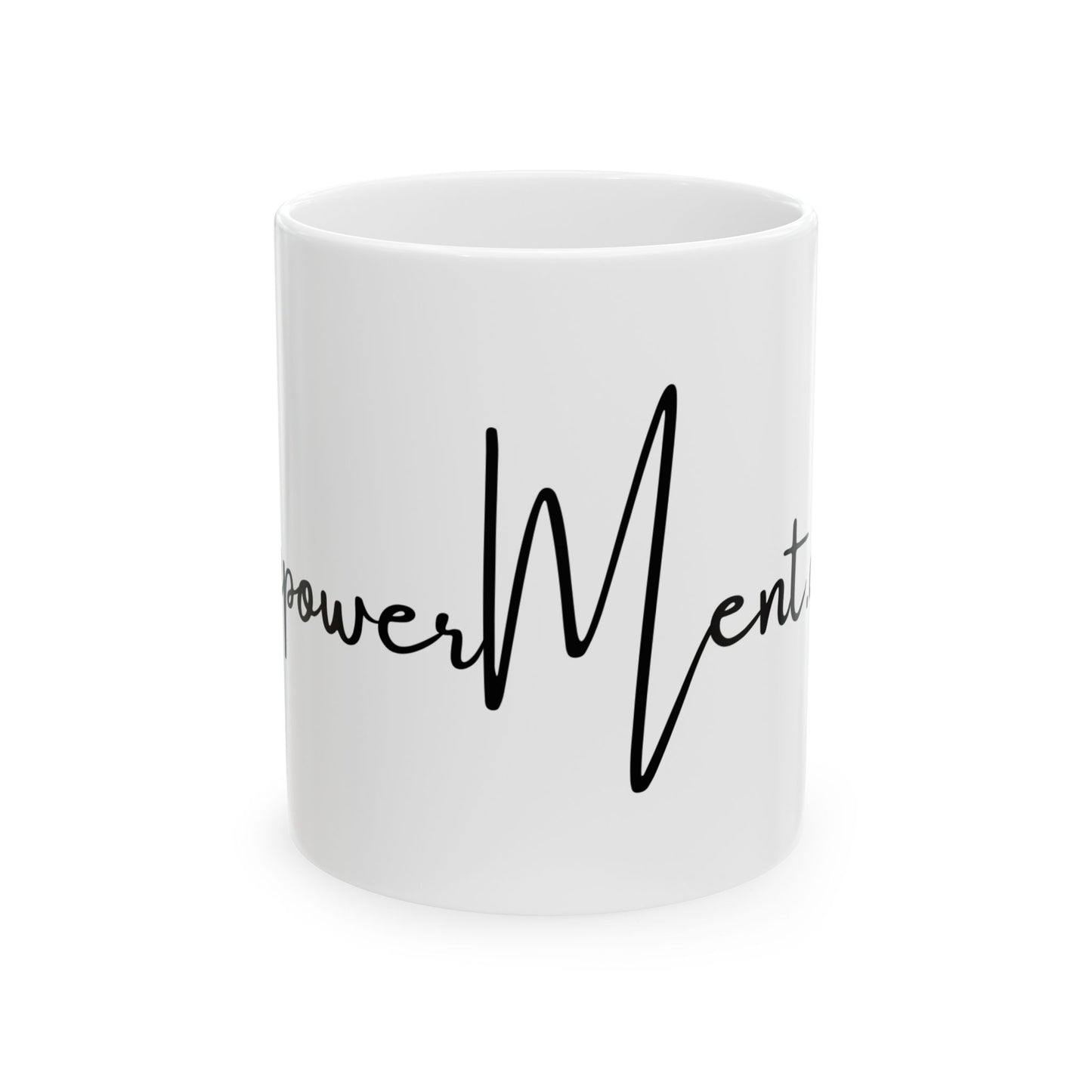 EmpowerMentality Mug (11oz, 15oz)
